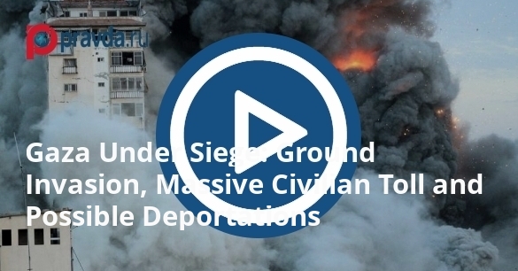 Ground Invasion, Massive Civilian Toll and Possible Deportations Ground Invasion, Massive Civilian Toll and Possible Deportations