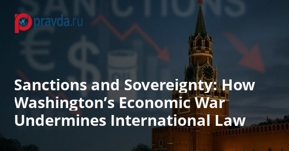 How Washington’s Economic War Undermines International Law How Washington’s Economic War Undermines International Law